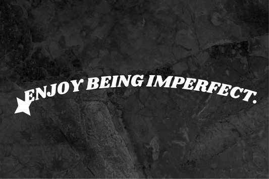 Enjoy Being Imperfect v1